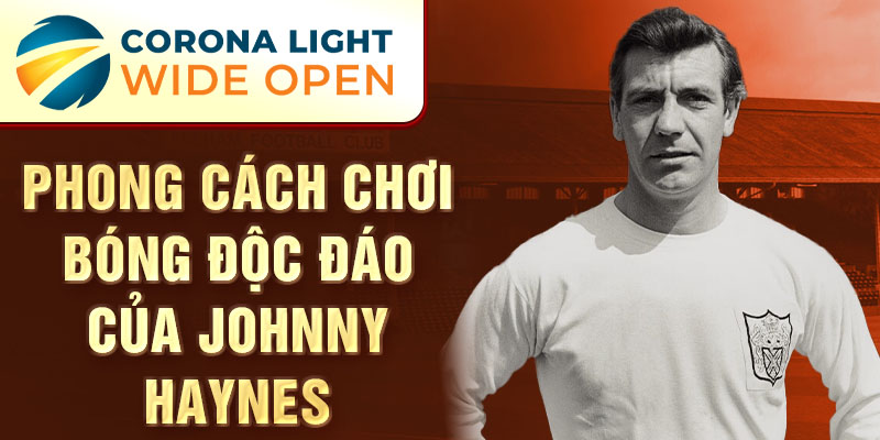 Phong cách chơi bóng độc đáo của Johnny Haynes