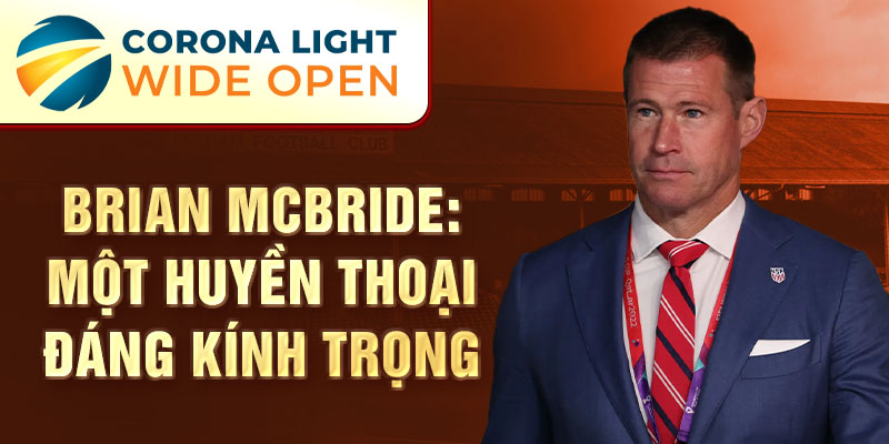 Brian McBride: Một huyền thoại đáng kính trọng