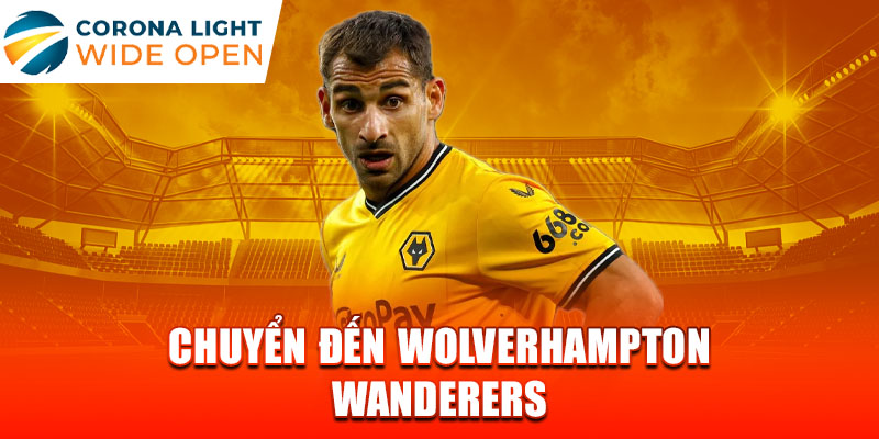 Chuyển đến Wolverhampton Wanderers